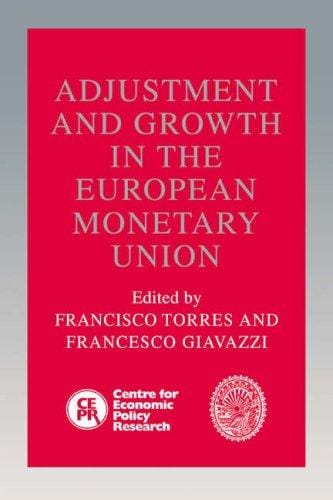 Adjustment and growth in the European Monetary Union