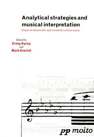 Analytical strategies and musical interpretation