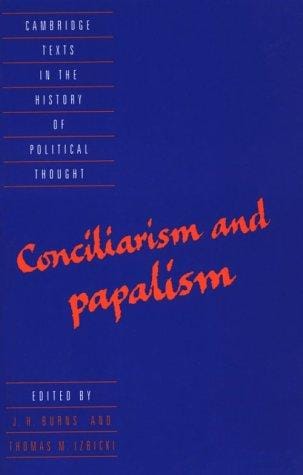 Conciliarism and Papalism (Cambridge Texts in the History of Political Thought)