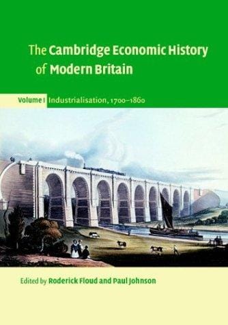 The Cambridge economic history of modern Britain