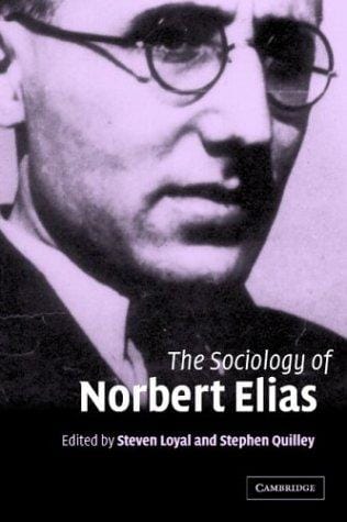 The sociology of Norbert Elias