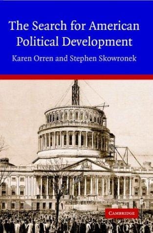 SEARCH FOR AMERICAN POLITICAL DEVELOPMENT