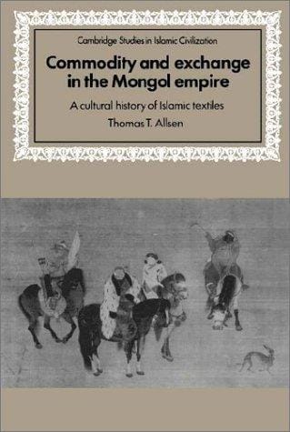 Commodity and exchange in the Mongol Empire