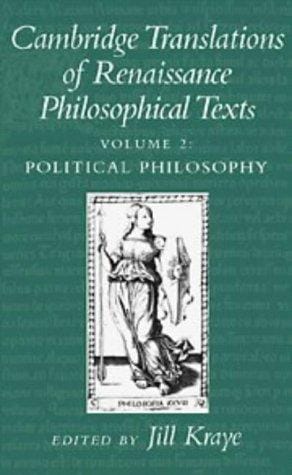 Cambridge Translations of Renaissance Philosophical Texts, Vol. 2: Political Philosophy (Volume 2)