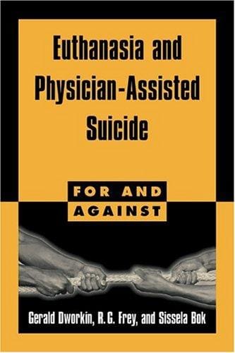 Euthanasia and physician-assisted suicide