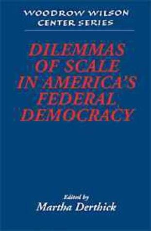 Dilemmas of scale in America's federal democracy
