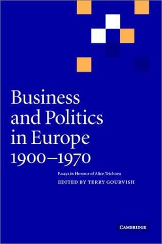 Business and politics in Europe, 1900-1970