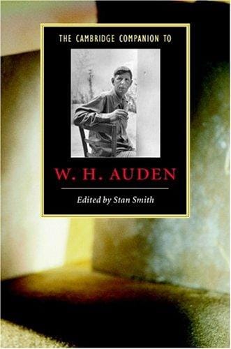 The Cambridge Companion to W. H. Auden (Cambridge Companions to Literature)