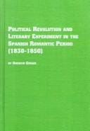 Political revolution and literary experiment in the Spanish Romantic period (1830-1850)