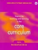 Improving teaching and learning in the core curriculum