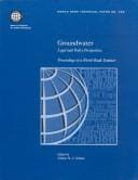 Groundwater: Legal and Policy Perspectives, Proceedings of a World Bank Seminar (World Bank Technical Papers)