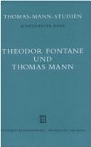 Theodor Fontane und Thomas Mann: Die Vorträge des internationalen Kolloquiums in Lübeck 1997 (Thomas-Mann-Studien) (German Edition)