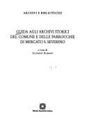 Guida agli Archivi storici del Comune e delle Parrocchie di Mercato S. Severino