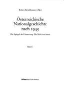 Österreichische Nationalgeschichte nach 1945 / Robert Kriechbaumer (Hg.) ; [herausgegeben vom Forschungsinstitut für Politische und Historische Studien in Salzburg]