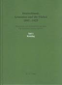 Deutschland, Armenien und die Türkei 1895-1925..., Teil 3: Thematisches Lexikon zu Personen, Institutionen, Orten, Ereignissen (German Edition)