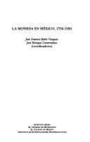 La moneda en México, 1750-1920