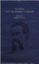 The life of Captain Sir Richard F. Burton