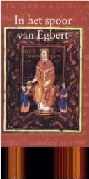 In het spoor van Egbert