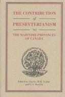 The contribution of Presbyterianism to the maritime provinces of Canada