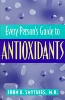 Every person's guide to antioxidants