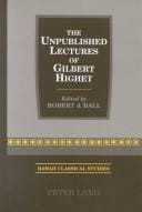 The unpublished lectures of Gilbert Highet