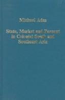 State, market, and peasant in colonial south and southeast Asia