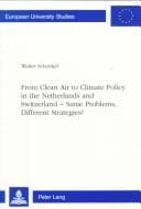 From clean air to climate policy in the Netherlands and Switzerland--same problems, different strategies?
