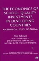 The economics of school quality investments in developing countries