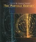 The particle century