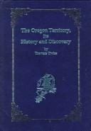 The Oregon territory, its history and discovery