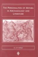 The personalities of Mithra in archaeology and literature
