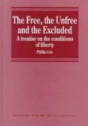 The free, the unfree, and the excluded