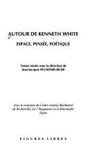 Autour de Kenneth White