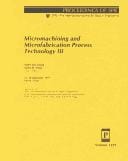 Micromachining and microfabrication process technology III