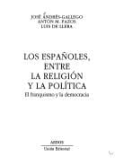 Los españoles, entre la religión y la política