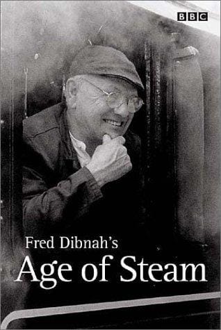 Fred Dibnah's Age of Steam