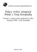 Polacy wobec integracji Polski z Unią Europejską