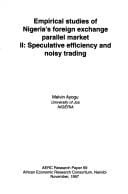 Empirical studies of Nigeria's foreign exchange parallel market II