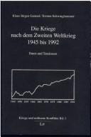 Die Kriege nach dem Zweiten Weltkrieg, 1945 bis 1992