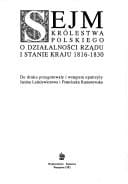 Sejm Królestwa Polskiego o działalności rządu i stanie kraju 1816-1830