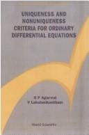 Uniqueness and nonuniqueness criteria for ordinary differential equations