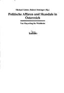 Politische Affären und Skandale in Österreich: Von Mayerling bis Waldheim (German Edition)