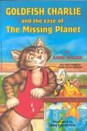 Goldfish Charlie and the case of the missing planet