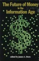 The future of money in the information age