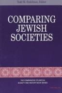Comparing Jewish Societies (The Comparative Studies in Society and History Book Series)