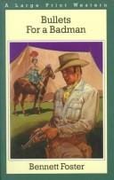 Bullets for a badman