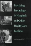 Practicing psychology in hospitals and other health care facilities