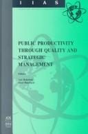 Public productivity through quality and strategic management