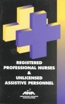Registered professional nurses & unlicensed assistive personnel