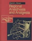 Regional anesthesia and analgesia